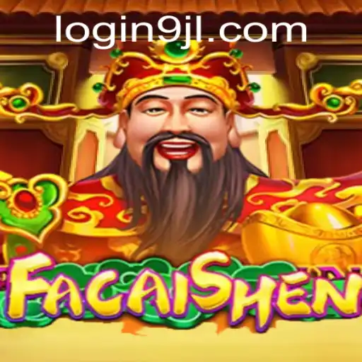Discover the World of FaCaiShen: A Dynamic Game Experience with 9jl