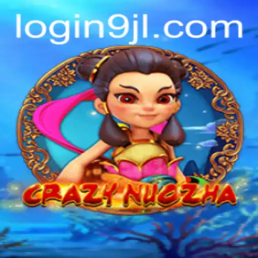 CrazyNuoZha: The Enigmatic World of Adventure